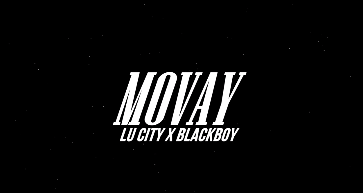 Lu City x Blackboy - Movay