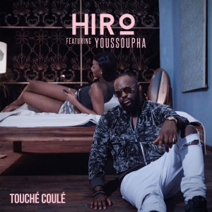 Hiro Ft. Youssoupha - Touché Coulé
