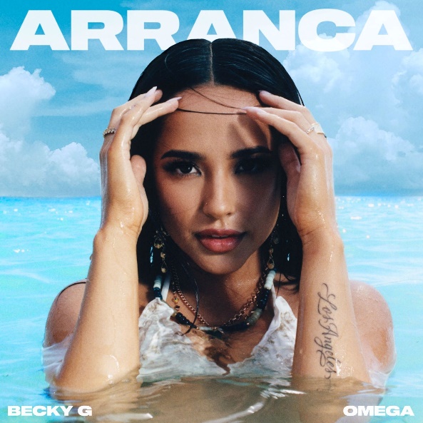 "Arranca", par Becky G, en feat avec Omega