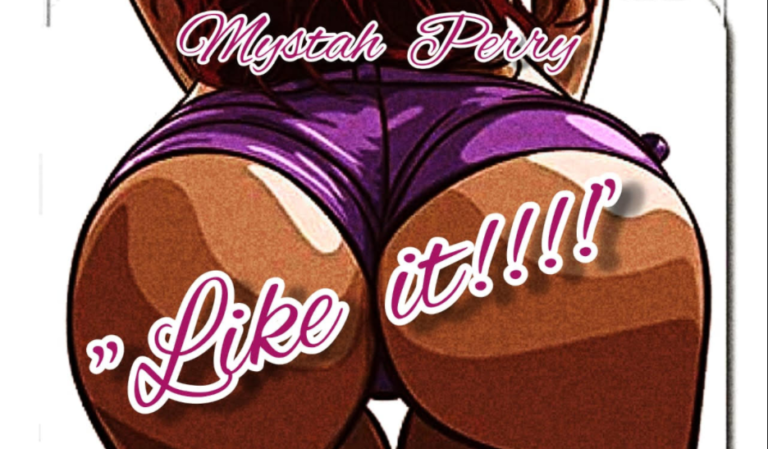 MYSTAH PERRY - LIKE IT