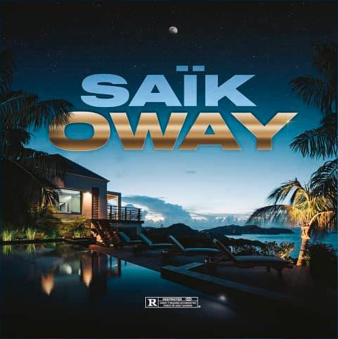 Graphic cover de la chanson "oway" de Saïk